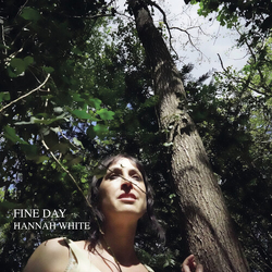 Hannah White Fine Day GREEN VINYL LP