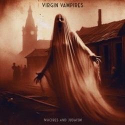 Virgin Vampires Whores And Judaism VINYL LP