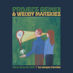 Project Gemini Martinez Wendy Time Stands Still Le Temps Sarrete VINYL LP
