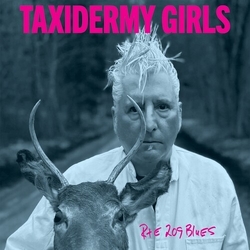 Taxidermy Girls Rte 209 Blues VINYL LP