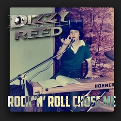 Dizzy Reed Rock N Roll Chose Me VINYL LP