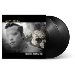 Jason Isbell Something More Than Free VINYL LP