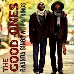 Good Ones Rwanda Sings With Strings VINYL LP