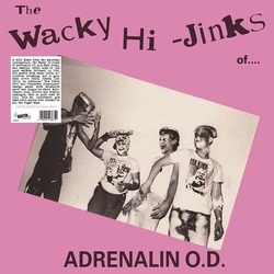 Adrenalin Od Wacky Hi-Jinks Of Adrenalin Od VINYL LP