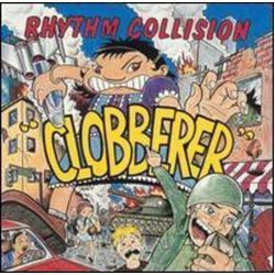Rhythm Collision Clobberer (Bonus Tracks) REMASTERED VINYL LP