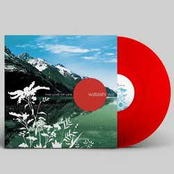 Watashi Wa Love Of Life - Red RED VINYL LP