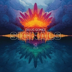Doug Gomez Signals 1 VINYL 12INCH