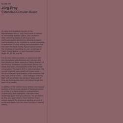 Jurg Frey Extended Circular Music vinyl LP