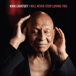 Kirk Lightsey I Will Never Stop Loving You VINYL LP