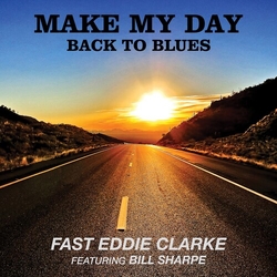 Fast Eddie Clarke Make My Day Back To Blues VINYL LP