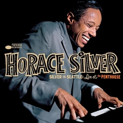 Horace Silver Silver In Seattle Live At The Penthouse VINYL LP
