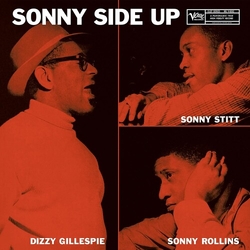 Gillespie Dizzy Stitt Sonny Rollins Sonny Sonny Side Up (Verve Vault Series) VINYL LP