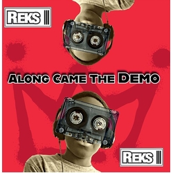 Reks Along Came The Demo VINYL LP
