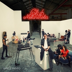 Greg Kozo Club Melancholia VINYL LP