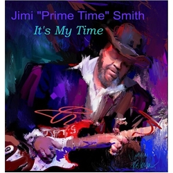 Jimi Prime Time Smith Its My Time VINYL LP