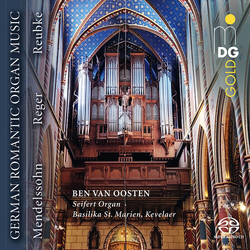 Ben Van Oosten German Romantic Organ Music SACD CD