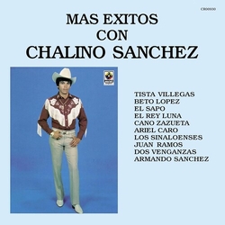 Chalino Sanchez Mas Exitos Con Chalino Sanchez vinyl LP