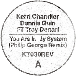 Kerri Chandler You Are In My System (Philip George Remix) VINYL 12INCH