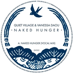 Quiet Village Naked Hunger vinyl 12