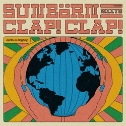 Sunborn & Clap! Clap! Earth Is Begging vinyl LP