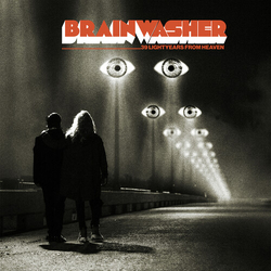 Brainwasher 39 Lightyears From Heaven vinyl LP