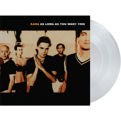 Kane As Long As You Want This 180Gm Lp Clear Limited Edition Anniversary Edition VINYL LP