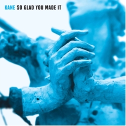 Kane So Glad You Made It 180Gm Lp Clear Limited Edition VINYL LP