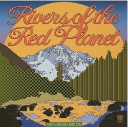 Max Graef Rivers Of The Red Planet (Anniversary Edition) vinyl LP
