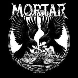 Mortar Final Victim VINYL LP