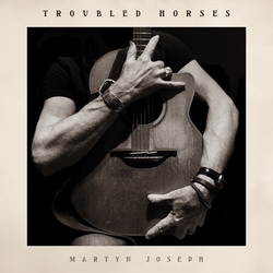 Martyn Joseph Troubled Horses vinyl LP