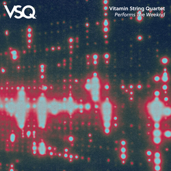 Vitamin String Quartet Vsq Performs The Weeknd vinyl LP
