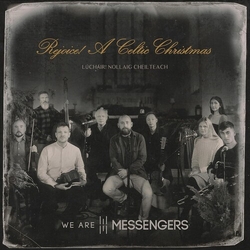 We Are Messengers Rejoice! (A Celtic Christmas) VINYL LP