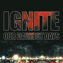 Ignite Our Darkest Days Black Colored Red Limited Edition VINYL LP