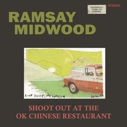 Ramsay Midwood Shoot Out At The Ok Chinese Restaurant vinyl LP