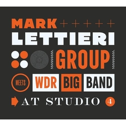 Lettieri,Mark & Wdr Big Band At Studio 4 vinyl LP