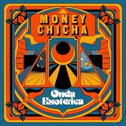 Money Chicha Onda Esoterica vinyl LP