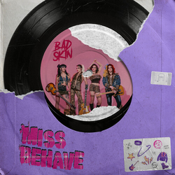 Bad Skin Miss Behave vinyl LP