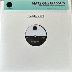 Mats Gustafsson In The Black Dot World Of Adventures vinyl LP