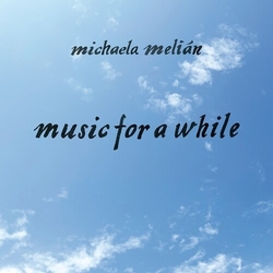 Michaela Melian Music For A While vinyl LP