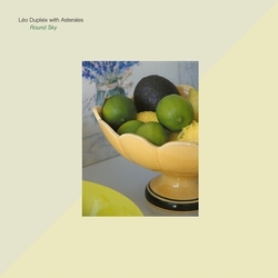 Dupleix,Leo Asterales Round Sky vinyl LP