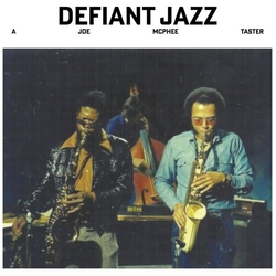 Joe Mcphee Defiant Jazz A Joe Mcphee Taster vinyl LP