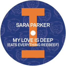 Sara Parker My Love Is Deep (Eats Everything Reebeef) VINYL 12INCH