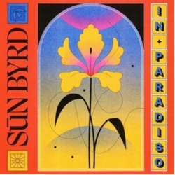 Sun Byrd In Paradiso VINYL LP
