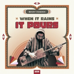 Shay Hazan When It Rains It Pours vinyl LP