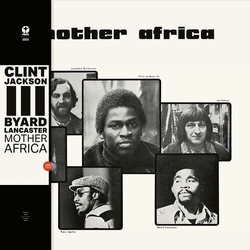 Byard Lancaster Mother Africa vinyl LP