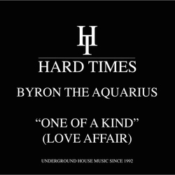 Byron the Aquarius One Of A Kind (Love Affair) VINYL 12INCH