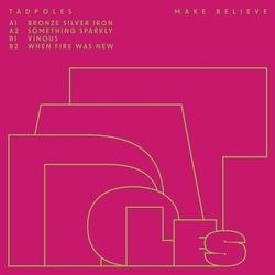 Tadpoles Make Believe vinyl LP