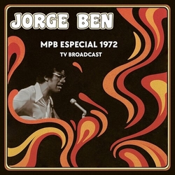 Jorge Ben Mpb Especial 1972 Tv Broadcast vinyl LP