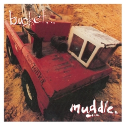 Bucket Muddle VINYL LP