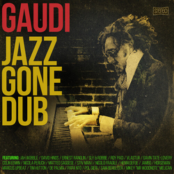 Gaudi Jazz Gone Dub vinyl LP